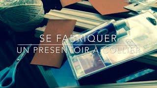 Se fabriquer un présentoir à colliers [upl. by Meehahs]