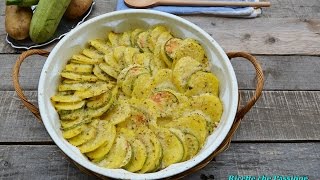 Patate e zucchine gratinate al parmigiano  Ricette che Passione [upl. by Suolhcin243]