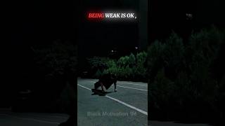 Being Weak Is OK  Motivational Quotes motivation sigmarules mindset shortfeed viral [upl. by Shapiro76]