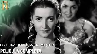 El Pecado De Ser Mujer 1955  Tele N  Película Completa [upl. by Sivie426]