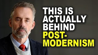 Jordan Peterson This is Actually Behind Postmodernism [upl. by Arrakat]