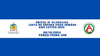 Edital 012024CA – Lista de espera para irmãos para o ano letivo de 2025 [upl. by Balfour771]