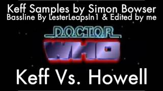 Doctor Who Remix  Keff vs Howell Remastered [upl. by Naiviv]