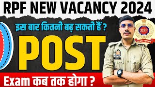 RPF Exam Date 2024  RPF Constable amp SI Exam 2024 कब तक होगा RPF Constable amp SI Post Increase 2024 [upl. by Tutt821]