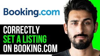 HOW TO SETUP A LISTING ON BOOKINGCOM CORRECTLY EASY GUIDE 2024 [upl. by Dirrej473]