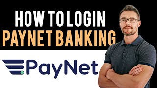 How To Sign into PayNet Banking Platform Account Full Guide  Open PayNet Banking Platform Account [upl. by Eened27]