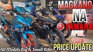 Kompletong Price Update ng Yamaha Motorcycle April 2024  Big Bike amp Commuter [upl. by Sandi101]