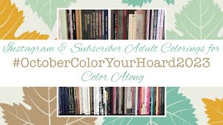 OctoberColorYourHoard2023 Color Along  Instagram and Subscriber Adult Colorings Slideshow [upl. by Millie]