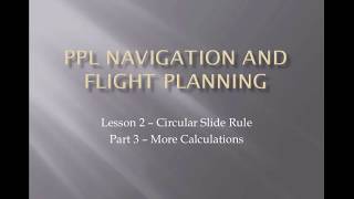 PPL Air Navigation and Flight Planning Lesson 2 Part 3 [upl. by Arutnev]