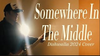 Somewhere In The Middle Dishwalla  2024 Cover Somewhereinthemiddle dishwalla alternativerock [upl. by Pinter]