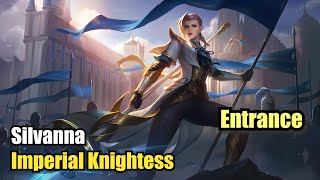 Silvanna Imperial Knightess Entrance Upscale 4K Mobile Legends MOBILELEGENDS [upl. by Alyat]