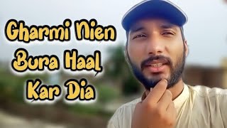 Gharmi 🥵 Nien Bura Haal Kar dia  Hasham saifi Vlogs [upl. by Hasila]