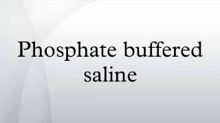 Phosphate buffered saline [upl. by Kashden]