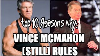 Top 10 Reasons why Vince McMahon Rules [upl. by Portingale]