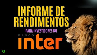 INFORME DE RENDIMENTOS DO BANCO INTER Para declaração IRPF [upl. by Pinette]