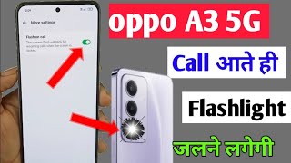 oppo a3 5g incoming call flashlight setting how to enable incoming call flashlight oppo a3 5g [upl. by Aivon267]