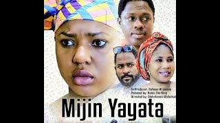 MIJIN YAYATA 1amp2 LATEST HAUSA FILMSABON FITOWA 2019 [upl. by Yelnahs]