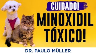 Cuidado Minoxidil é Toxico para Cães e Gatos – Dr Paulo Müller Dermatologista [upl. by Mlawsky]