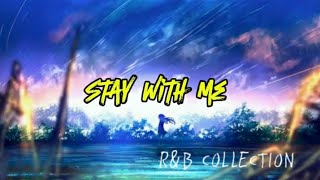 Stay with me RampB Mix Trap [upl. by Atinet]