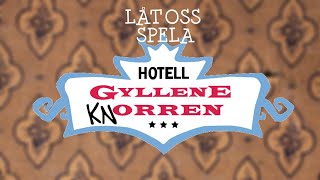 Låt oss spela  Hotell Gyllene Knorren [upl. by Owens]