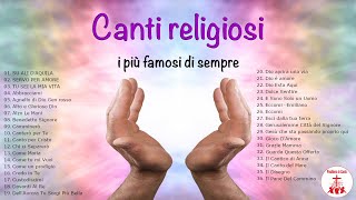 Canti Religiosi  I più famosi di sempre  Preghiera in Canto  cantireligiosi preghieraincanto [upl. by Nahaj170]