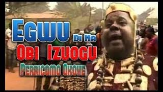 Perricomo Okoye Egwu Di Na Obi Izuogu Latest 2017 Nigerian Highlife Music [upl. by Nonregla133]