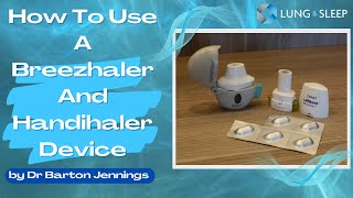 How to use a Breezhaler and Handihaler device [upl. by Claudina]