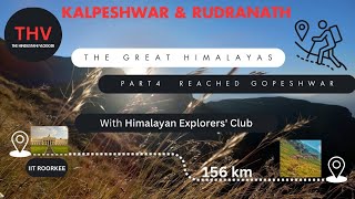 quotKalpeshwar amp Rudranath Trek Day 1 🚶‍♂️  From IIT Roorkee to Gopeshwar 🏞️quotiitroorke uttarakhand [upl. by Irotal802]