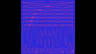 Kassian  Overtone A [upl. by Llebpmac]