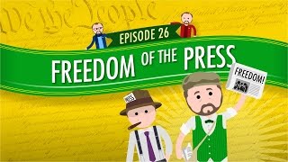 Freedom of the Press Crash Course Government and Politics 26 [upl. by Ahders]