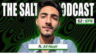 29 Ali Nasir  Saltafa Podcast [upl. by Katrine]