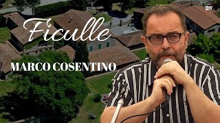 Ficulle  Marco Cosentino [upl. by Fawn]