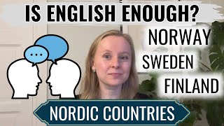 IS ENGLISH ENOUGH IN SCANDINAVIA MY EXPERIENCE AFTER 13 YEARS IN FINLAND SWEDEN AND NORWAY [upl. by Asiuqram]