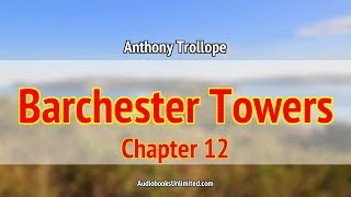 Barchester Towers Audiobook Chapter 12 with subtitles [upl. by Nigem]