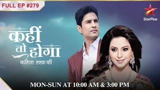 kahin to hoga full episode 279 [upl. by Adnohsel]