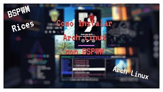 Instalar Arch Linux con BSPWM [upl. by Nylassej]