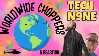 Tech N9ne  Worldwide Choppers  A Reaction [upl. by Ebocaj]