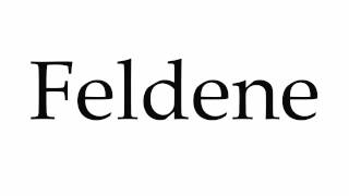 How to Pronounce Feldene [upl. by Newman]