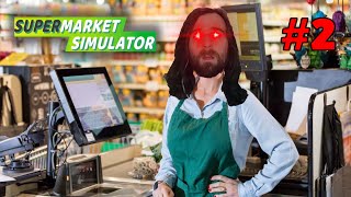 I Now Understand Capitalism  Supermarket Simulator [upl. by Alleul]