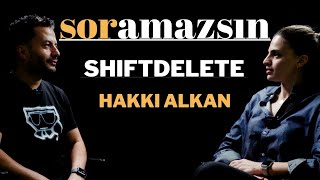 Soramazsın ShiftDelete  Hakkı Alkan  195 Bölüm [upl. by Mendelson]