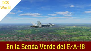 En la Senda Verde del FA18 dcsworld [upl. by Bajaj]