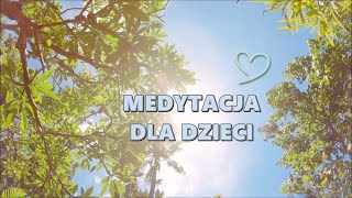 Medytacja dla Dzieci przed Snem [upl. by Gilead286]