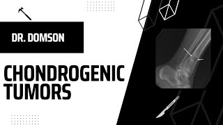 103 Chondrogenic Tumors w Dr Domson [upl. by Lessig967]