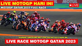 Live🔴Race MotoGP Hari Ini  Live MotoGP Qatar Hari ini  Full Race MotoGP Qatar 2023 [upl. by Fasta]