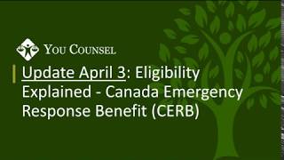 Update April 3 Eligibility Explained  Canada Emergency Response Benefit CERB [upl. by Malda]