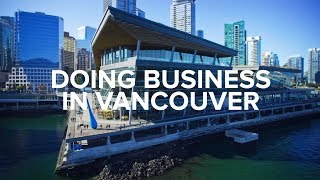 Doing Business in Vancouver [upl. by Assyram]