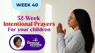 Week 40  Declaring scriptures over your Children  Deuteronomy 1125 [upl. by Mandych]