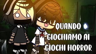 Quando io e la mia amica giochiamo ai giochi horror👁👄👁✨gacha life By Caleido [upl. by Hollington]