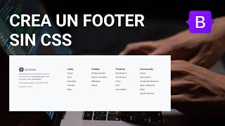 CREA UN FOOTER CON BOOTSRTAP  SIN CSS [upl. by Redford]