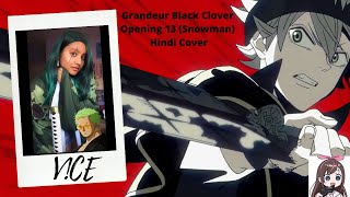 Grandeur Black Clover Opening 13 Hindi Cover SnowManofficial9 [upl. by Bolan]